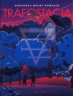 Trafostacja - ebook - Agnieszka Wolny-Hamkało
