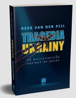 Tragedia Ukrainy Od malezyjskiego Boeinga do wojny - Kees van der Pijl