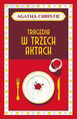 Tragedia w trzech aktach - Agatha Christie