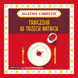 Tragedia w trzech aktach - audiobook - Agata Christie
