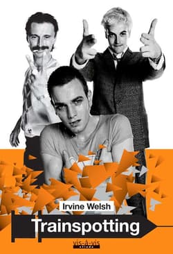 Trainspotting - Irvine Welsh