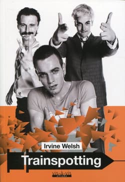 Trainspotting - Irvine Welsh
