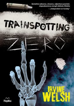 Trainspotting zero - ebook - Irvine Welsh