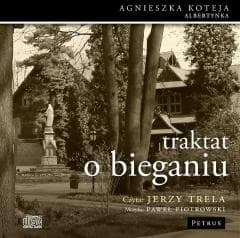 Traktat o bieganiu audiobook - Paweł Piotrowski, Jerzy Trela
