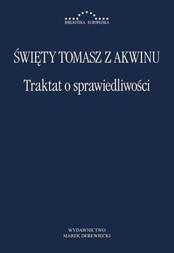 Traktat o sprawiedliwości - Tomasz z Akwinu