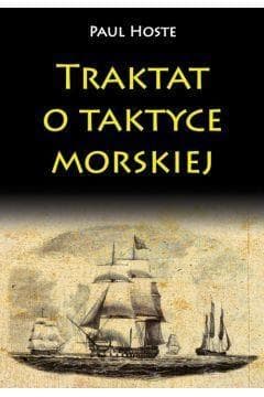 Traktat o taktyce morskiej - Paul Hoste