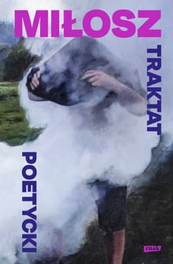 Traktat poetycki - Czesław Miłosz