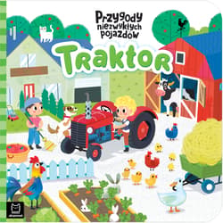 Traktor Przygody niezwykłych pojazdów - Grażyna Wasilewicz
