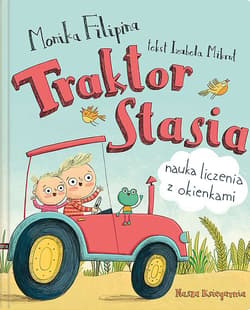 Traktor Stasia Nauka liczenia z okienkami - Filipina Monika, Mikrut Izabela