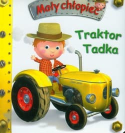Traktor Tadka Mały chłopiec