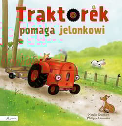Traktorek pomaga jelonkowi - Natalie Quintart