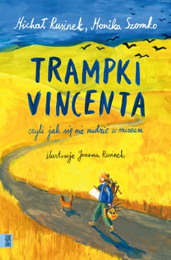 Trampki Vincenta, czyli jak się nie nudzić w muzeum - Monika Szomko