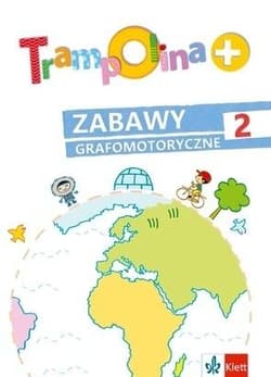 Trampolina+ Zabawy grafomotoryczne 2 w.2 - Elżbieta Lekan