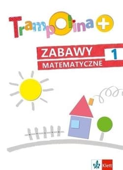 Trampolina+ Zabawy matematyczne 1 - Danuta Chrzanowska, Katarzyna Kozłowska