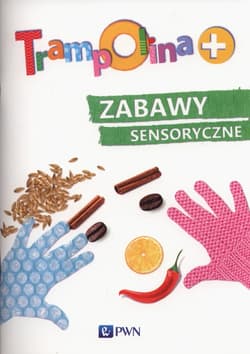 Trampolina+ Zabawy sensoryczne - Elżbieta Lekan