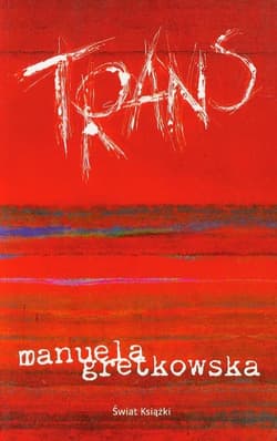 Trans - Manuela Gretkowska