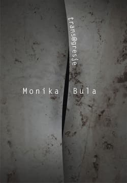 Trans@gresje - Monika Bula