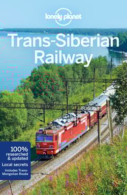 Trans-Siberian Railway. Lonely Planet - Richmond Simon, Mark Baker,  Butler Stuart