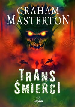 Trans śmierci (ilustrowane brzegi) wyd. 3 - Graham Masterton