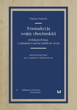 Transakcyja wojny chocimskiej (redakcja druga, z rękopisu Czartoryskich nr 2079) - Wacław Potocki