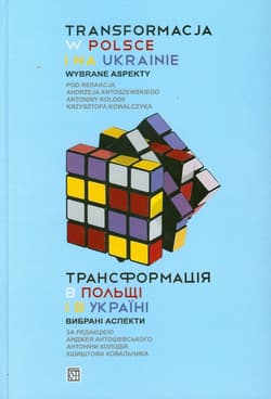 Transformacja w Polsce i na Ukrainie Wybrane aspekty wydanie polsko - rosyjskie