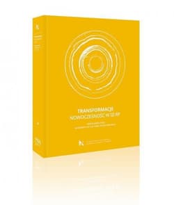 Transformacje. Nowoczesność w III RP - Praca zbiorowa