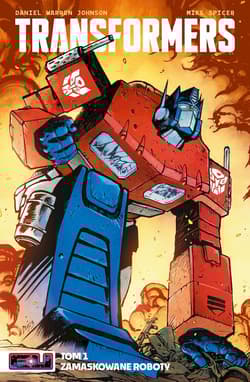 Transformers. Tom 1 - Johnson Daniel Warren, Spicer Mike
