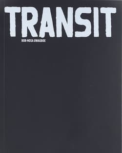 Transit - Bob-Nosa Uwagboe