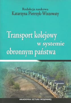 Transport kolejowy w systemie obronnym państwa