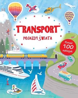 Transport Pojazdy Świata Poznaję Świat + naklejki