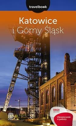 Travelbook - Katowice i Górny Śląsk - Mateusz Świstak