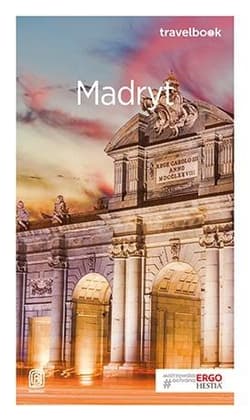 Travelbook - Madryt wyd.2018 - Praca zbiorowa
