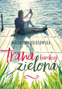 Trawa bardziej zielona - ebook - Magdalena Kołosowska