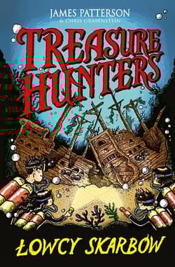 Treasure Hunters. Łowcy skarbów - James Patterson, Chris Grabenstein
