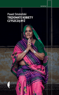 Trędowate kobiety czyszczą ryż - ebook - Paweł Smoleński