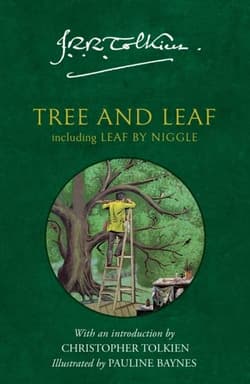 Tree and Leaf. Including Leaf by Niggle - Christopher Tolkien