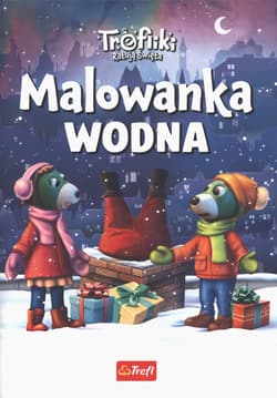 Trefiliki Ratują Święta. Wodna malowanka - Opracowanie Zbiorowe
