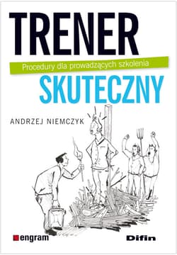 Trener skuteczny Procedury dla prowadzących szkolenia - Andrzej Niemczyk