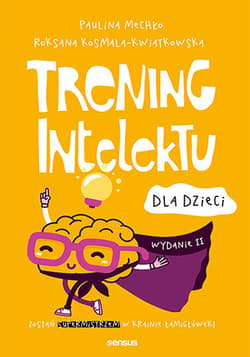 Trening intelektu dla dzieci - Roksana Kosmala-Kwiatkowska