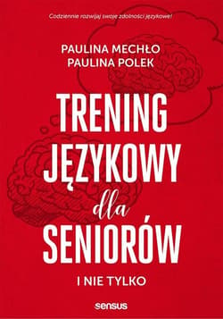 Trening językowy dla seniorów i nie tylko