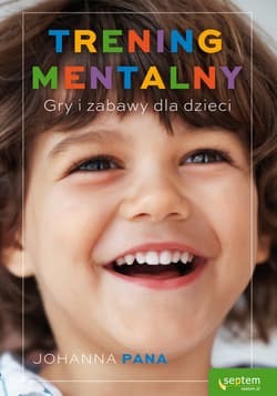 Trening mentalny Gry i zabawy dla dzieci - Pana Johanna