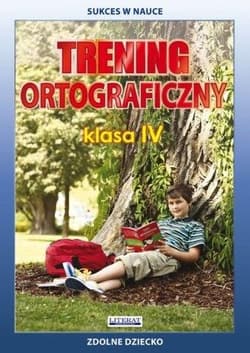 Trening ortograficzny klasa IV - Joanna Karczewska, Katarzyna Kwaśnicka