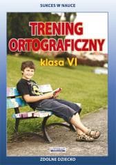 Trening ortograficzny. Klasa VI. Zdolne dziecko - Joanna Karczewska, Katarzyna Kwaśnicka