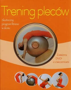 Trening pleców + DVD Skuteczny program fitness w domu - Traczinski Christa G., Polster Robert S.