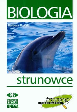 Trening przed maturą biologia strunowce - Barbara Bukała