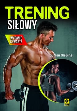 Trening siłowy - Jurgen Giessing