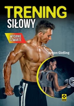 Trening siłowy - Jurgen Giessing