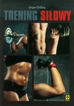 Trening siłowy - Jurgen GieBing