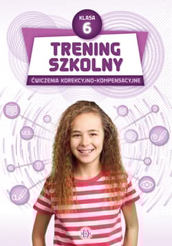 Trening szkolny Ćwiczenia korekcyjno-kompensacyjne Klasa 6