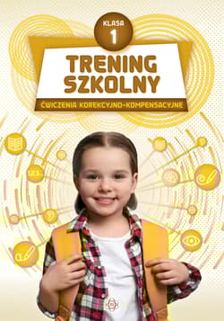 Trening szkolny klasa 1 ćwiczenia korekcyjno-kompensacyjne - Opracowanie Zbiorowe